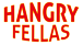 Hangry Fellas